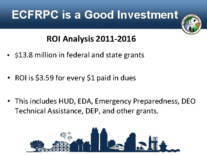 ECFRPC is. Who a Good Investment are we. ROI Analysis 2011 -2016 • $13.