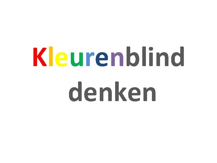 Kleurenblind denken 