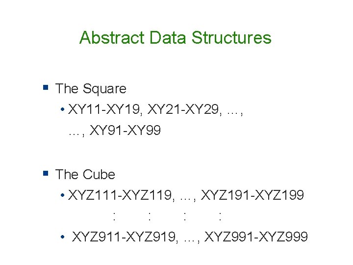 Abstract Data Structures § The Square • XY 11 -XY 19, XY 21 -XY Abstract Data Structures § The Square • XY 11 -XY 19, XY 21 -XY