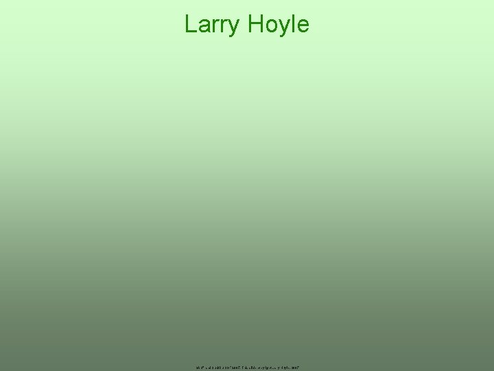 Larry Hoyle SAS® and Sudoku SGF 2007, This slide copyright Larry Hoyle, 2007 Larry Hoyle SAS® and Sudoku SGF 2007, This slide copyright Larry Hoyle, 2007