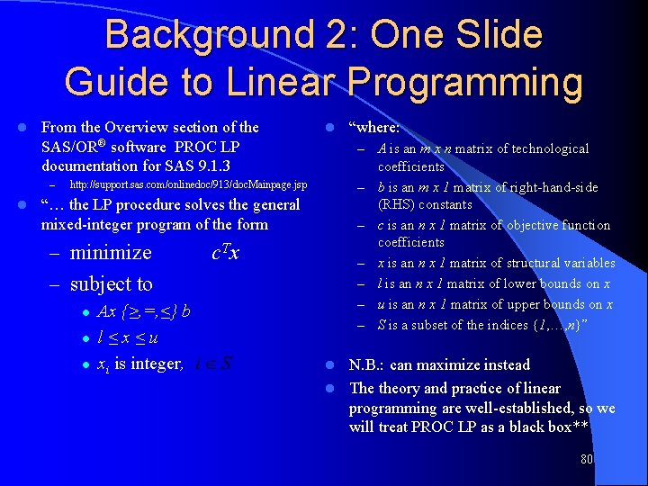 Background 2: One Slide Guide to Linear Programming l From the Overview section of Background 2: One Slide Guide to Linear Programming l From the Overview section of