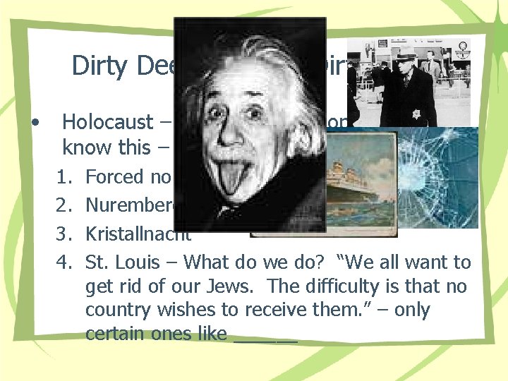 Dirty Deeds – Done Dirt Cheap • Holocaust – an overview – hopefully you Dirty Deeds – Done Dirt Cheap • Holocaust – an overview – hopefully you