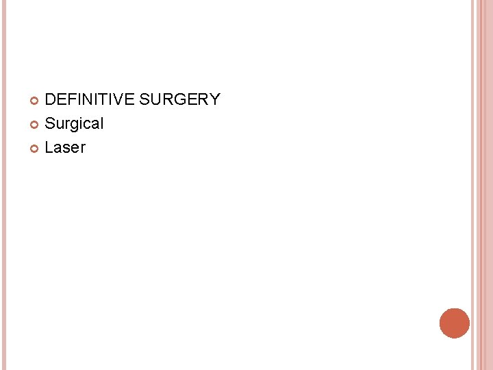 DEFINITIVE SURGERY Surgical Laser 