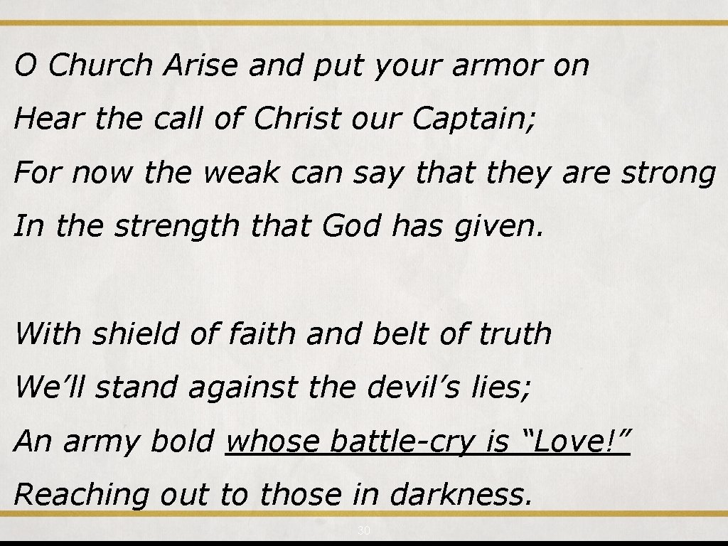 O Church Arise and put your armor on Hear the call of Christ our