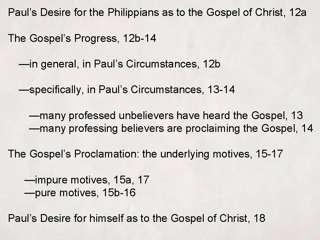 Paul’s Desire for the Philippians as to the Gospel of Christ, 12 a The