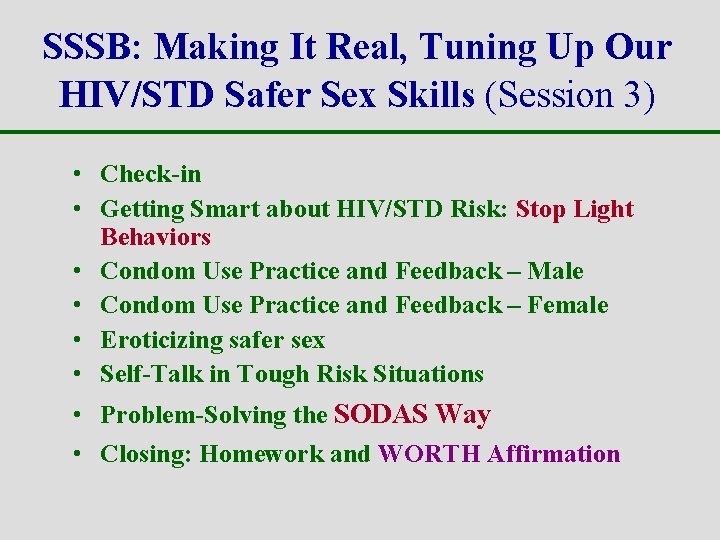 SSSB: Making It Real, Tuning Up Our HIV/STD Safer Sex Skills (Session 3) •