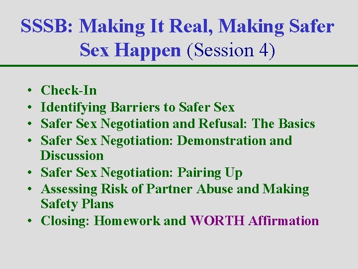 SSSB: Making It Real, Making Safer Sex Happen (Session 4) • • Check-In Identifying