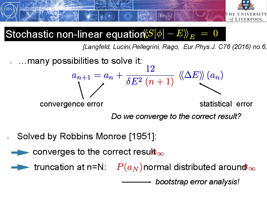 Stochastic non-linear equation: [Langfeld, Lucini, Pellegrini, Rago, Eur. Phys. J. C 76 (2016) no.
