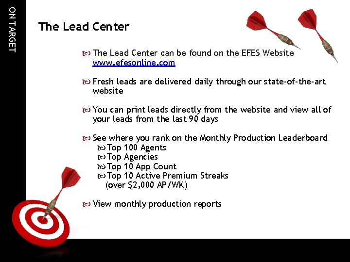 ON TARGET The Lead Center can be found on the EFES Website www. efesonline.