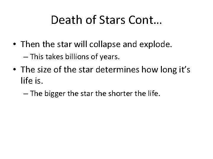 Death of Stars Cont… • Then the star will collapse and explode. – This Death of Stars Cont… • Then the star will collapse and explode. – This