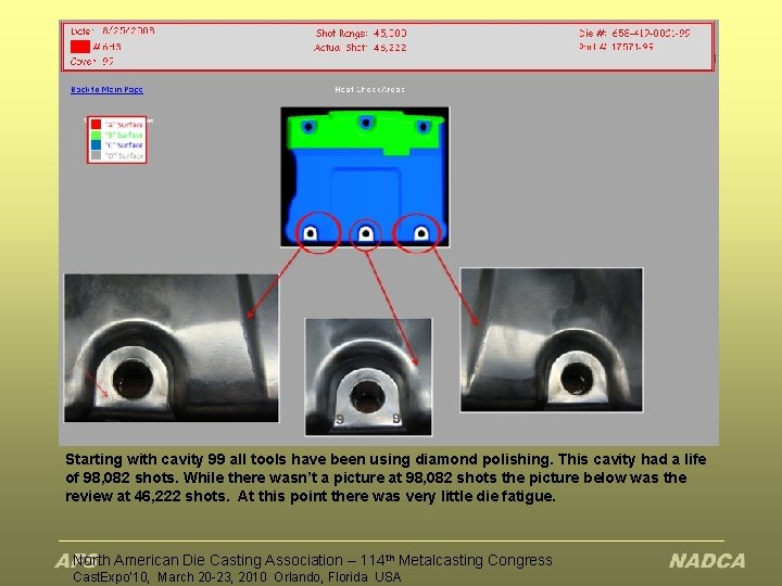 Starting with cavity 99 all tools have been using diamond polishing. This cavity had
