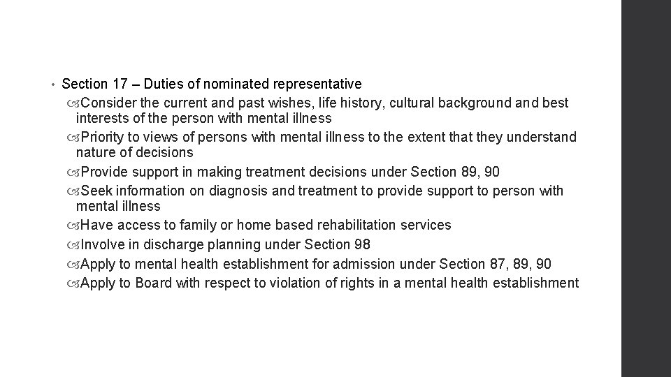  • Section 17 – Duties of nominated representative Consider the current and past