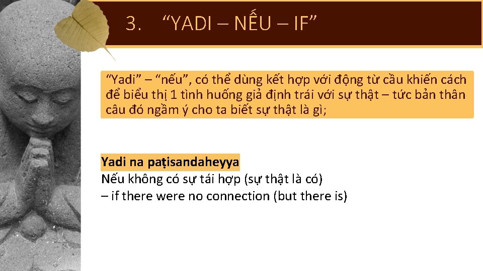 3. “YADI – NẾU – IF” “Yadi” – “nếu”, có thể dùng kết hợp
