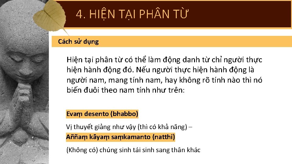 4. 4. HIỆN TẠI PH N TỪ Cách sử dụng Hiện tại phân từ
