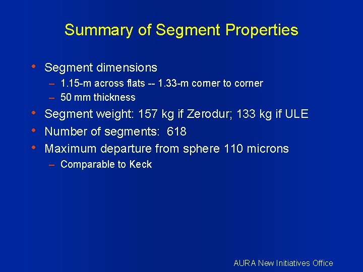 Summary of Segment Properties • Segment dimensions – 1. 15 -m across flats --