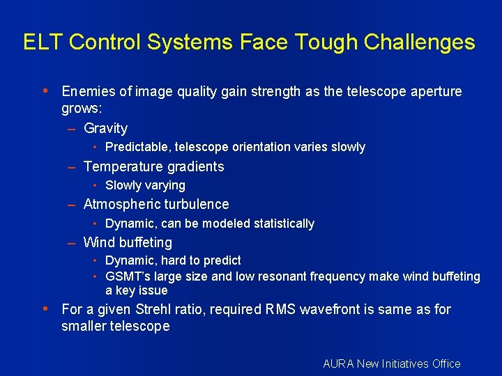 ELT Control Systems Face Tough Challenges • Enemies of image quality gain strength as