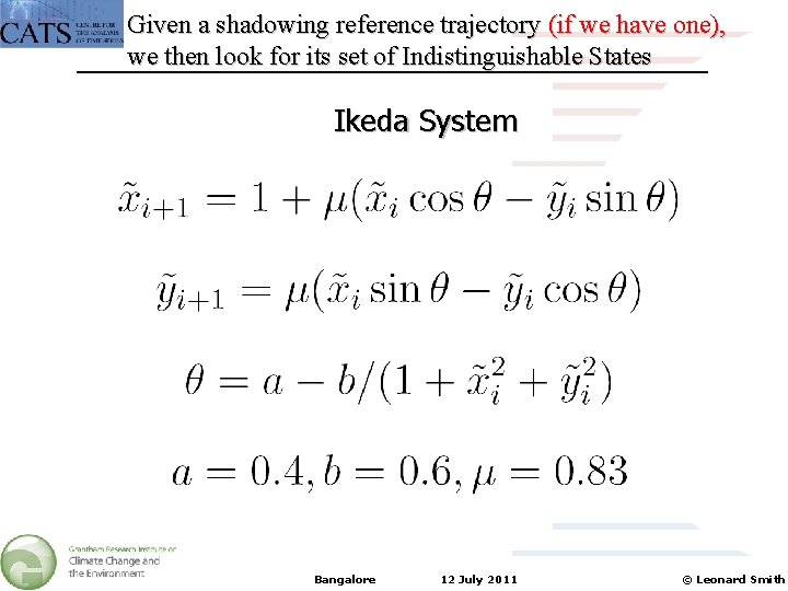 Given a shadowing reference trajectory (if we have one), we then look for its