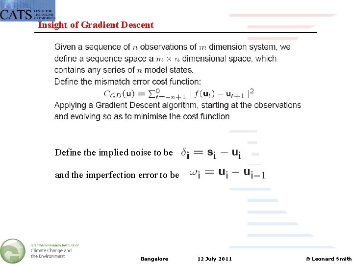 Insight of Gradient Descent Define the implied noise to be and the imperfection error