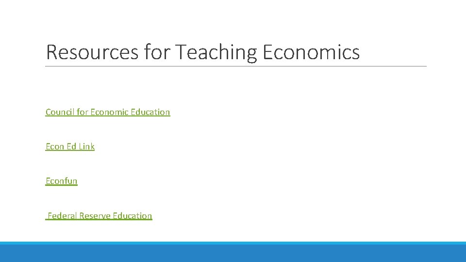 Resources for Teaching Economics Council for Economic Education Econ Ed Link Econfun Federal Reserve Resources for Teaching Economics Council for Economic Education Econ Ed Link Econfun Federal Reserve
