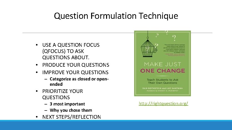 Question Formulation Technique • USE A QUESTION FOCUS (QFOCUS) TO ASK QUESTIONS ABOUT. • Question Formulation Technique • USE A QUESTION FOCUS (QFOCUS) TO ASK QUESTIONS ABOUT. •