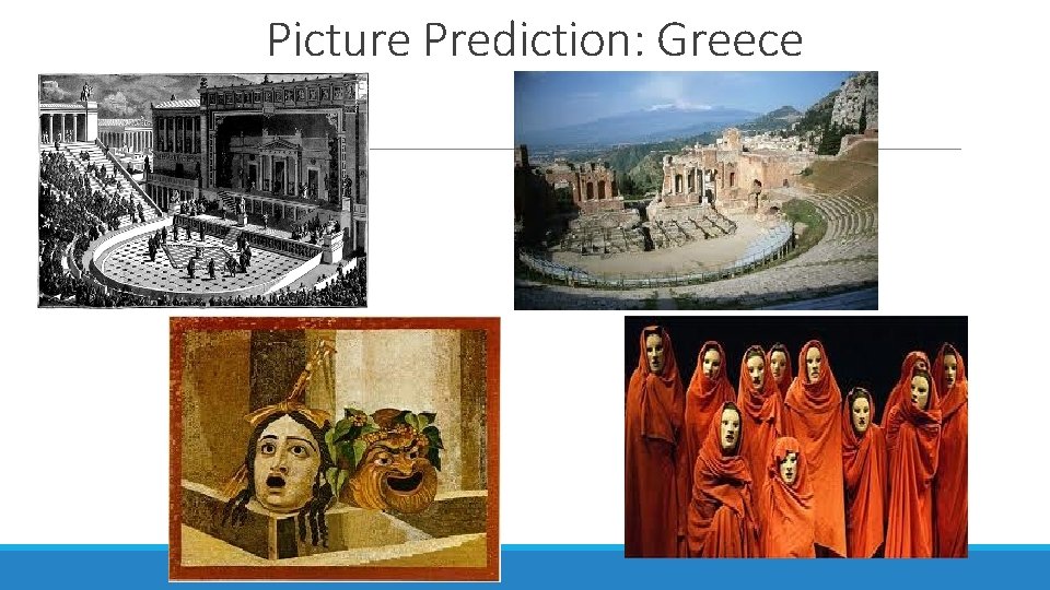 Picture Prediction: Greece Picture Prediction: Greece