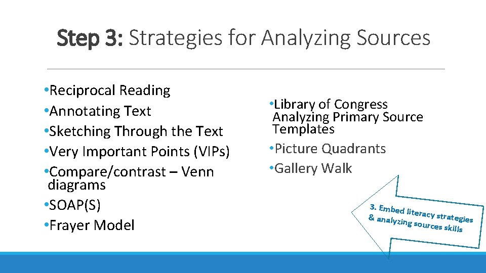 Step 3: Strategies for Analyzing Sources • Reciprocal Reading • Annotating Text • Sketching Step 3: Strategies for Analyzing Sources • Reciprocal Reading • Annotating Text • Sketching
