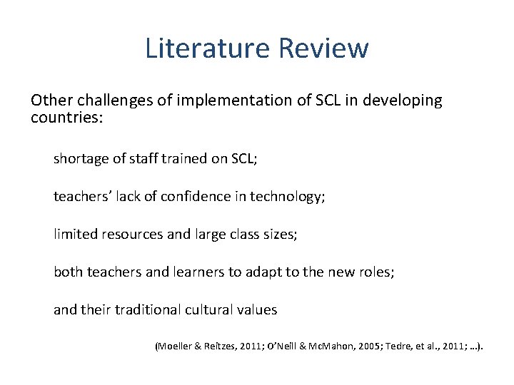 Literature Review Other challenges of implementation of SCL in developing countries: shortage of staff