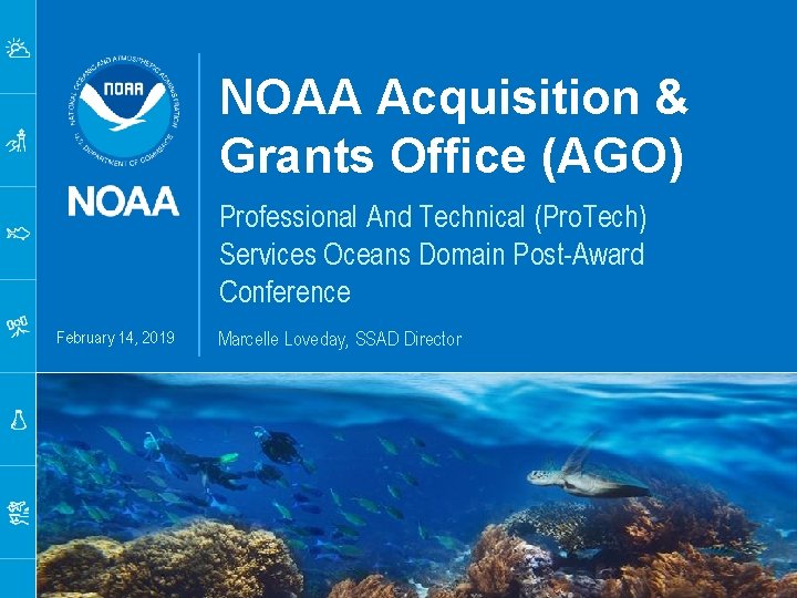 NOAA Acquisition & Grants Office (AGO) Professional And Technical (Pro. Tech) Services Oceans Domain