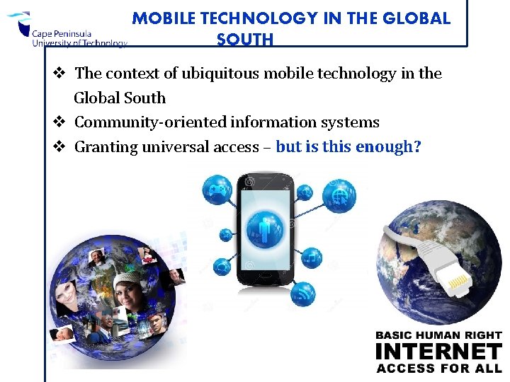 MOBILE TECHNOLOGY IN THE GLOBAL SOUTH v The context of ubiquitous mobile technology in