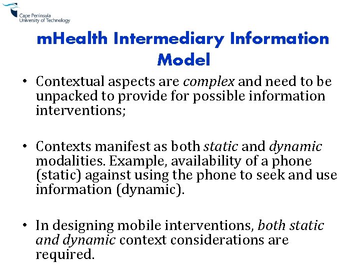 m. Health Intermediary Information Model • Contextual aspects are complex and need to be