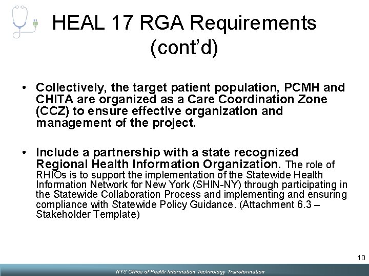 HEAL 17 RGA Requirements (cont’d) • Collectively, the target patient population, PCMH and CHITA