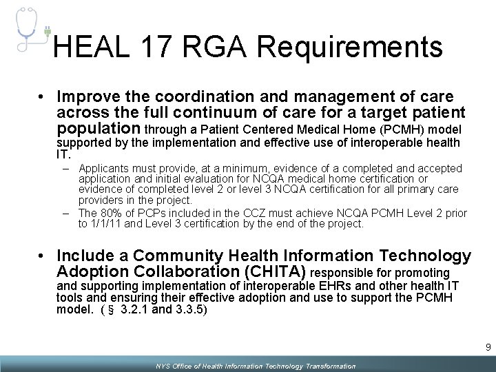 HEAL 17 RGA Requirements • Improve the coordination and management of care across the