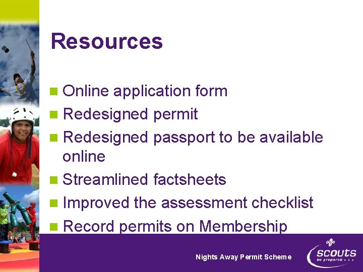 Resources n Online application form n Redesigned permit n Redesigned passport to be available