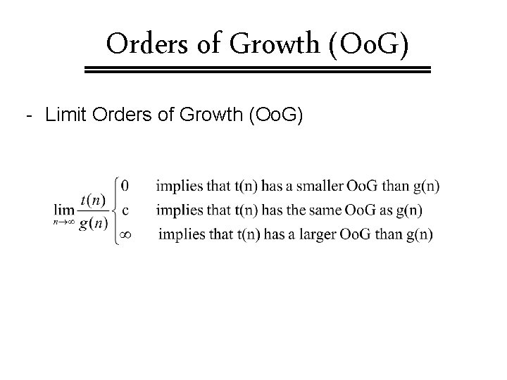 Orders of Growth (Oo. G) - Limit Orders of Growth (Oo. G) 