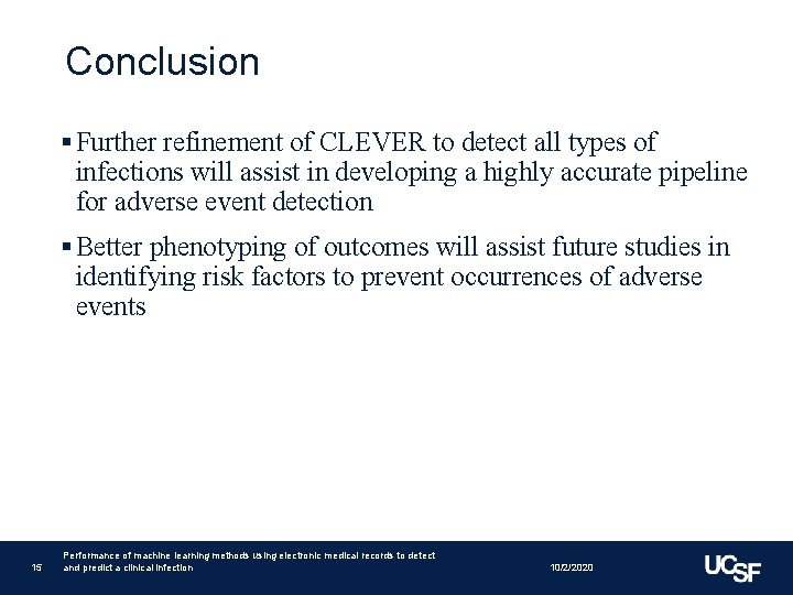 Conclusion § Further refinement of CLEVER to detect all types of infections will assist