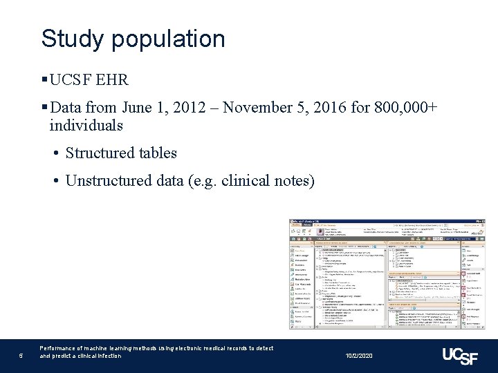 Study population § UCSF EHR § Data from June 1, 2012 – November 5,