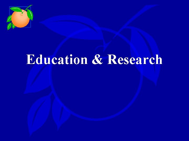 Education & Research 