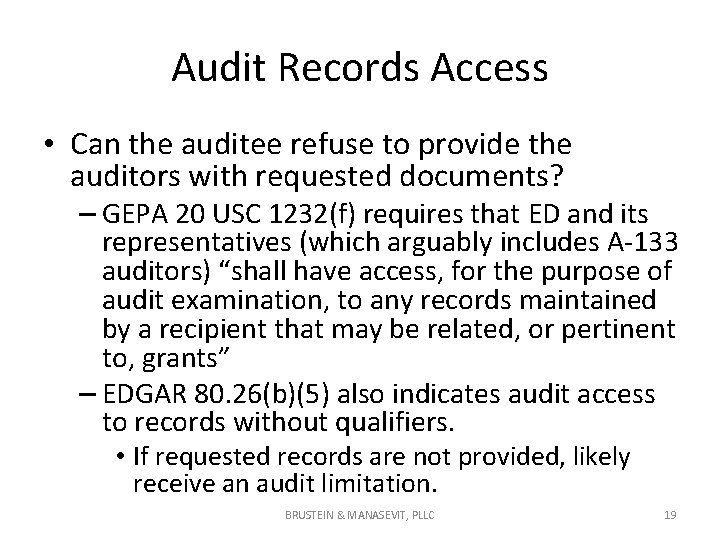 Audit Records Access • Can the auditee refuse to provide the auditors with requested Audit Records Access • Can the auditee refuse to provide the auditors with requested