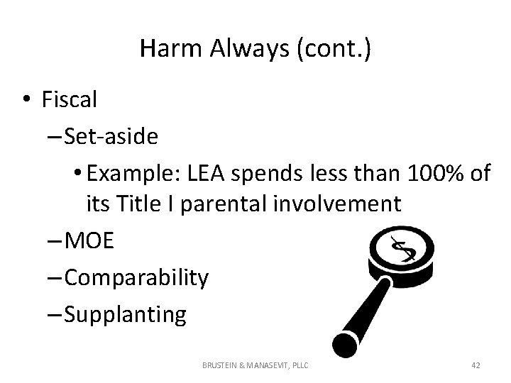 Harm Always (cont. ) • Fiscal – Set-aside • Example: LEA spends less than Harm Always (cont. ) • Fiscal – Set-aside • Example: LEA spends less than