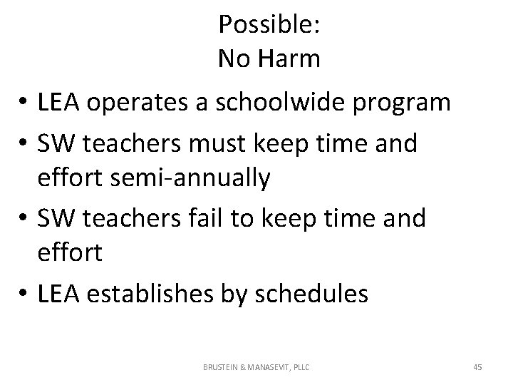 Possible: No Harm • LEA operates a schoolwide program • SW teachers must keep Possible: No Harm • LEA operates a schoolwide program • SW teachers must keep