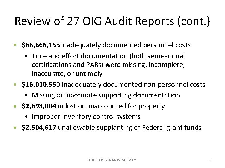 Review of 27 OIG Audit Reports (cont. ) • $66, 666, 155 inadequately documented Review of 27 OIG Audit Reports (cont. ) • $66, 666, 155 inadequately documented