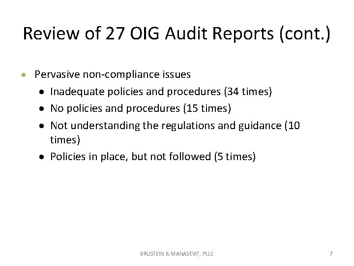 Review of 27 OIG Audit Reports (cont. ) Pervasive non-compliance issues Inadequate policies and Review of 27 OIG Audit Reports (cont. ) Pervasive non-compliance issues Inadequate policies and