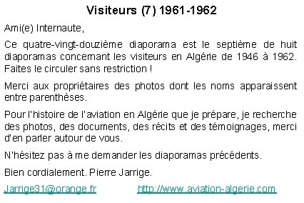 Visiteurs (7) 1961 -1962 Ami(e) Internaute, Ce quatre-vingt-douzième diaporama est le septième de huit Visiteurs (7) 1961 -1962 Ami(e) Internaute, Ce quatre-vingt-douzième diaporama est le septième de huit