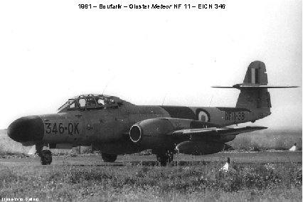 1961 – Boufarik – Gloster Meteor NF 11 – EICN 346 (Jean-Yves Grillon) 1961 – Boufarik – Gloster Meteor NF 11 – EICN 346 (Jean-Yves Grillon)