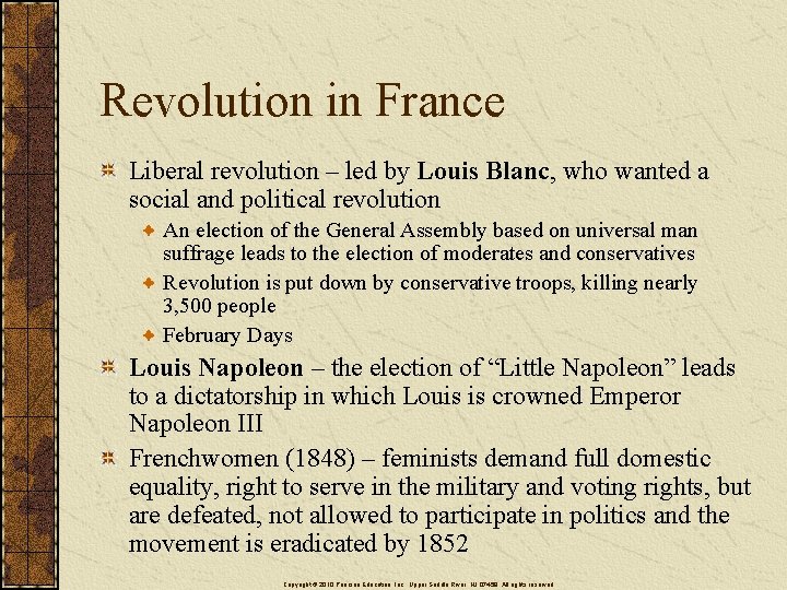 Revolution in France Liberal revolution – led by Louis Blanc, who wanted a social