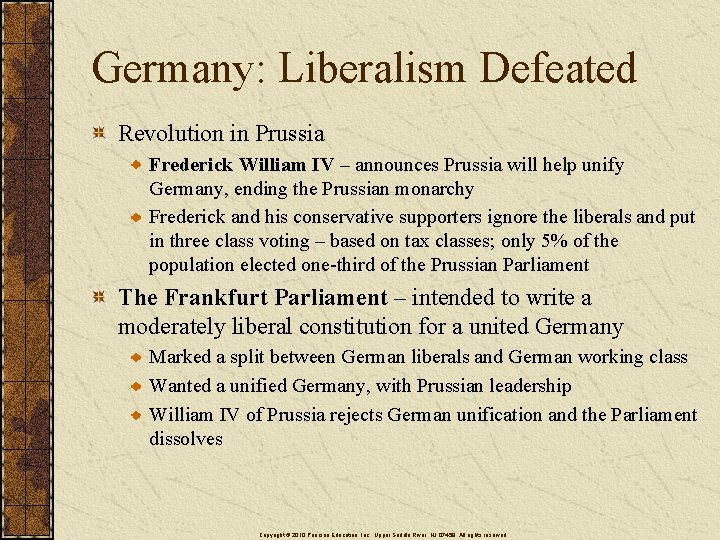 Germany: Liberalism Defeated Revolution in Prussia Frederick William IV – announces Prussia will help