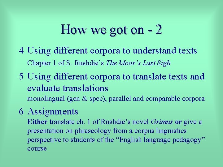 How we got on - 2 4 Using different corpora to understand texts Chapter
