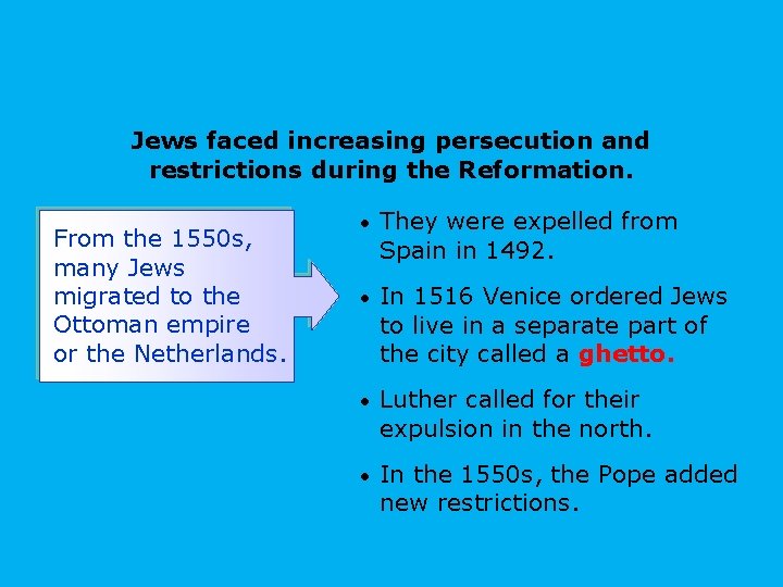 Jews faced increasing persecution and restrictions during the Reformation. From the 1550 s, many Jews faced increasing persecution and restrictions during the Reformation. From the 1550 s, many