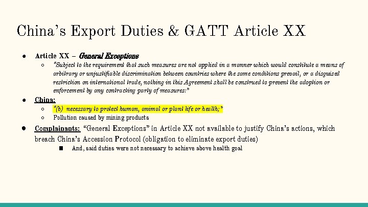 China’s Export Duties & GATT Article XX ● Article XX – General Exceptions ○