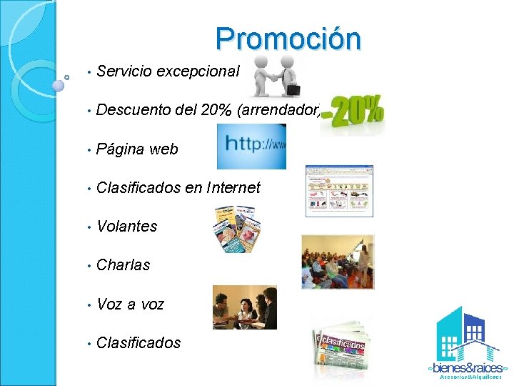Promoción • Servicio excepcional • Descuento del 20% (arrendador) • Página web • Clasificados